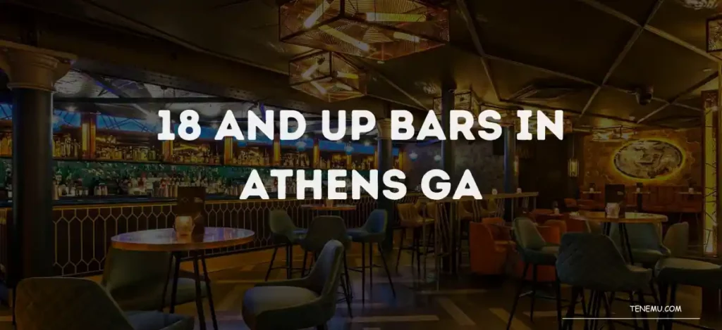 18 And Up Bars In Athens GA